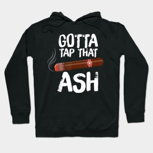 gotta tap dat ash1 Hoodie